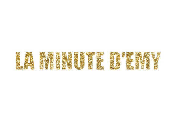 La minute d'emy